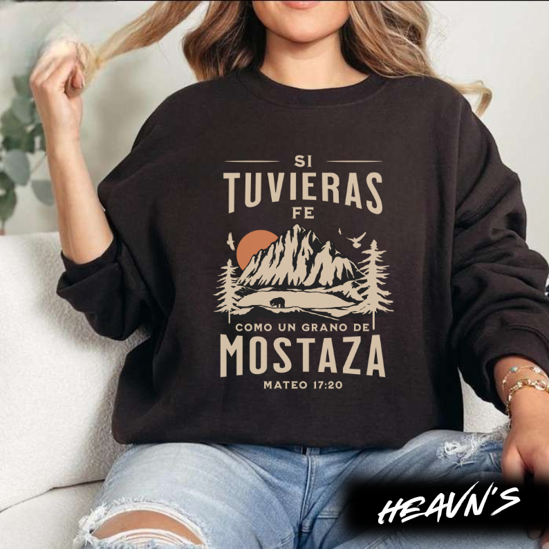 Fe Como Un Grano De Mostaza Sweatshirt