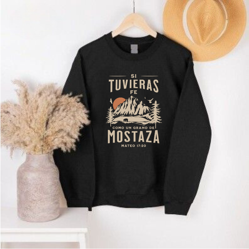 Fe Como Un Grano De Mostaza Sweatshirt